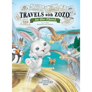Travels with Zozo...in the Fjord - by  A J Atlas (Hardcover) - 1 of 1