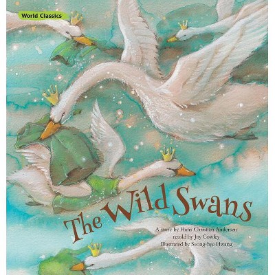 The Wild Swans - (World Classics) by  Hans Christian Andersen (Paperback)