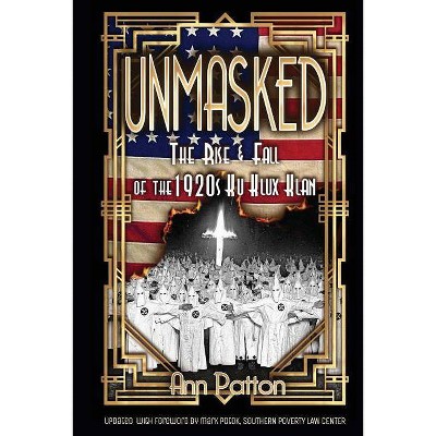 Unmasked! - by  Ann Patton (Paperback)