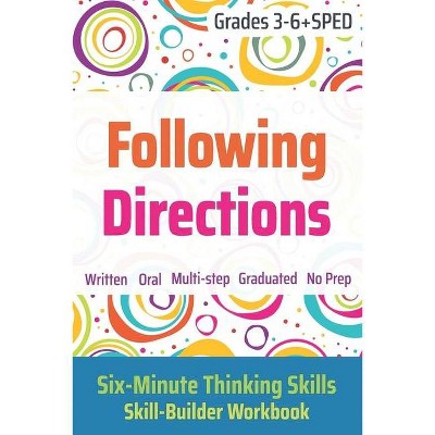 Following Directions (Grades 3-6 + SPED) - (Six-Minute Thinking Skills) by  Janine Toole (Paperback)