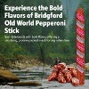 Bridgford Old World Pepperoni Stick 16 oz - Naturally Smoked Pepperoni Stick for Pizza and Sandwiches - High Protein Zero Carb Keto Snack - 4 of 4