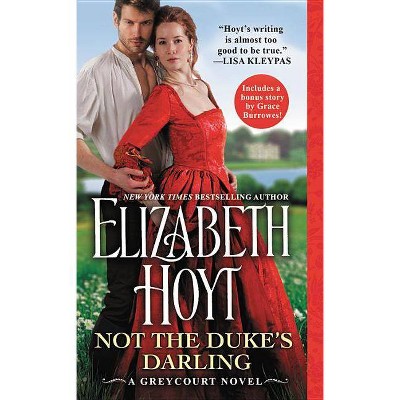 Not the Duke's Darling : Includes a Bonus Novella -  by Elizabeth Hoyt (Paperback)