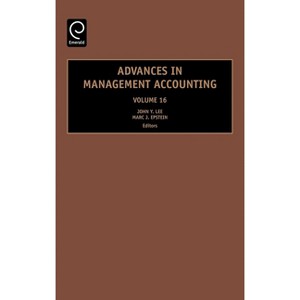 Advances in Management Accounting - by  John Y Lee & Marc J Epstein (Hardcover) - 1 of 1