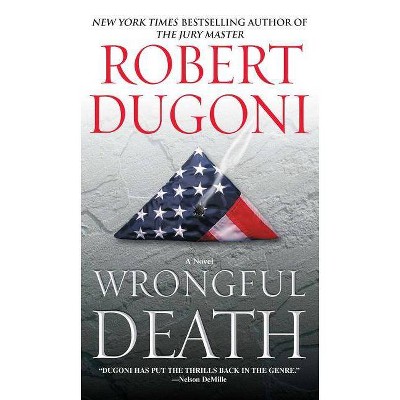 Wrongful Death - by  Robert Dugoni (Paperback)