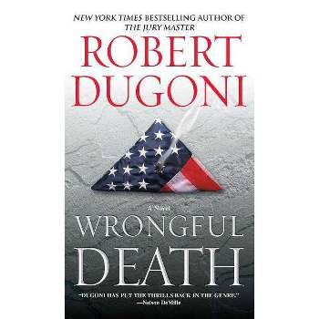 Wrongful Death - by  Robert Dugoni (Paperback)