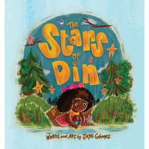 The Stars of Din / Las Estrellas de Din - by  Jayri Gómez (Hardcover) - 1 of 1
