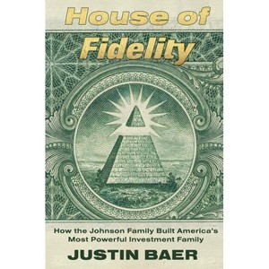 House of Fidelity - by  Justin Baer (Hardcover) - 1 of 1