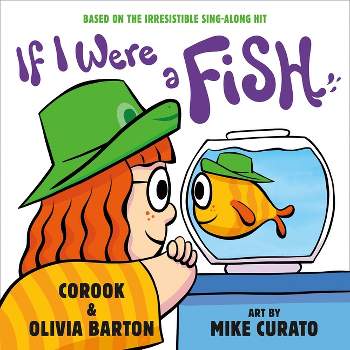 If I Were a Fish - by  Corook & Olivia Barton (Hardcover)