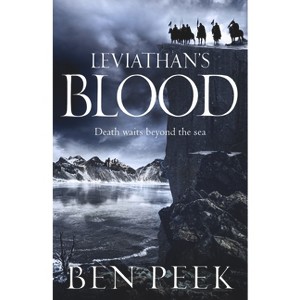 Leviathan's Blood - (Children) by  Ben Peek (Paperback) - 1 of 1