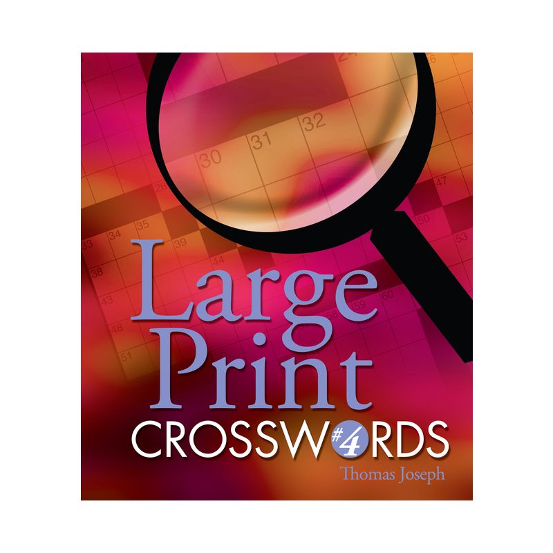 Large Print Crosswords #4 - by  Thomas Joseph (Paperback), 1 of 2