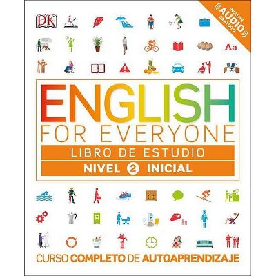 English for Everyone: Nivel 2: Inicial, Libro de Estudio - by  DK (Paperback)