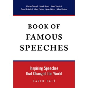 Book of Famous Speeches - by  Carlo Batà (Paperback) - 1 of 1