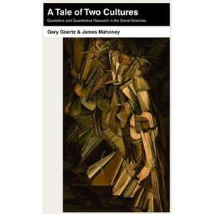 A Tale of Two Cultures - by  Gary Goertz & James Mahoney (Paperback) - 1 of 1