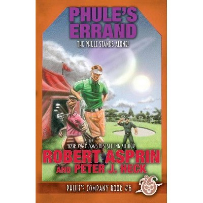 Phule's Errand - (Phule's Company) by  Robert Asprin & Peter J Heck (Paperback)