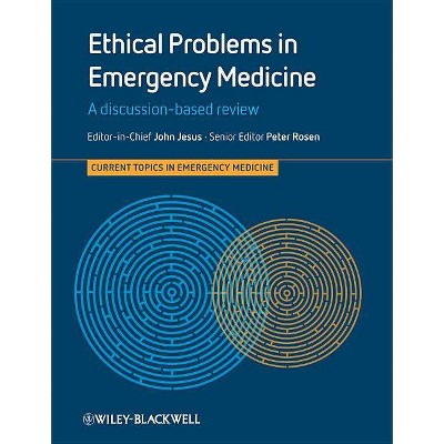 Ethical Problems in Emergency Medicine - (Current Topics in Emergency Medicine) (Paperback)