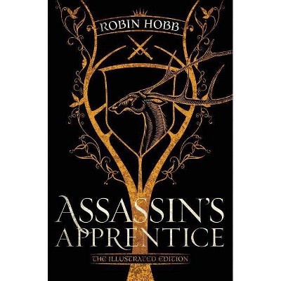 Assassin's Apprentice (the Illustrated Edition) - (Farseer Trilogy) by  Robin Hobb (Hardcover)