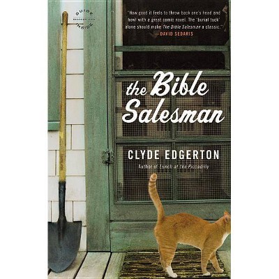 The Bible Salesman - by  Clyde Edgerton (Paperback)