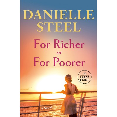For Richer for Poorer - Large Print by  Danielle Steel (Paperback)