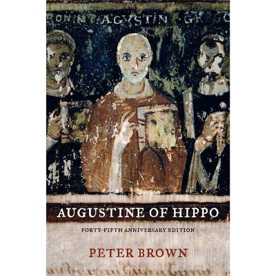 Augustine of Hippo - by  Peter Brown (Paperback)