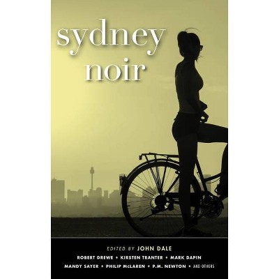 Sydney Noir - (Akashic Noir) by  John Dale (Paperback)