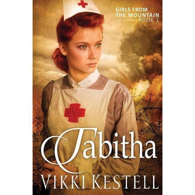  Tabitha - (Girls from the Mountain) by  Vikki Kestell (Paperback) 