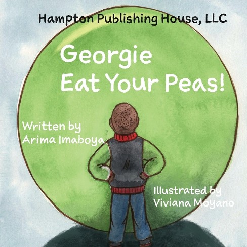 Georgie Eat Your Peas - Large Print by  Arima Imaboya & Monae Jones (Paperback) - image 1 of 1