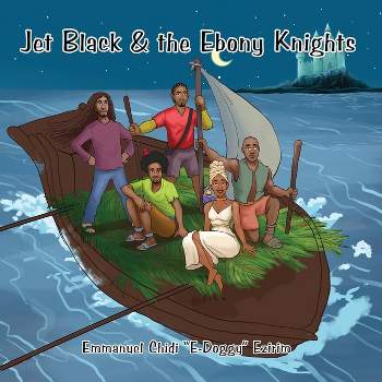 Jet Black & the Ebony Knights - by Emmanuel C Ezirim
