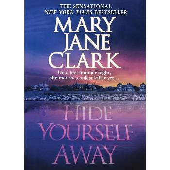 Hide Yourself Away - (Key News) by  Mary Jane Clark (Paperback)
