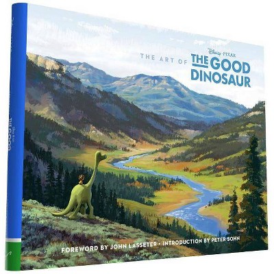 The Art of the Good Dinosaur - (Disney Pixar X Chronicle Books) (Hardcover)