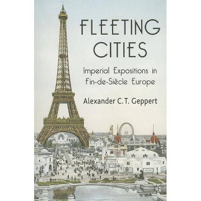 Fleeting Cities - by  A Geppert (Paperback)