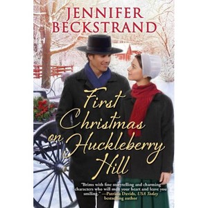 First Christmas on Huckleberry Hill - by  Jennifer Beckstrand (Paperback) - 1 of 1