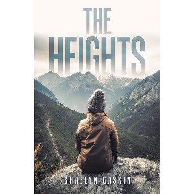 The Heights - by Shaelyn Gaskin