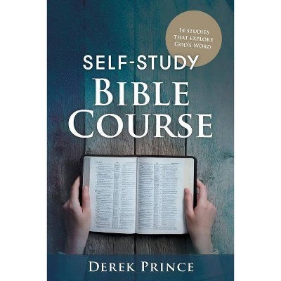 Self Study Bible Course Basic Edition - by  Derek Prince (Paperback)