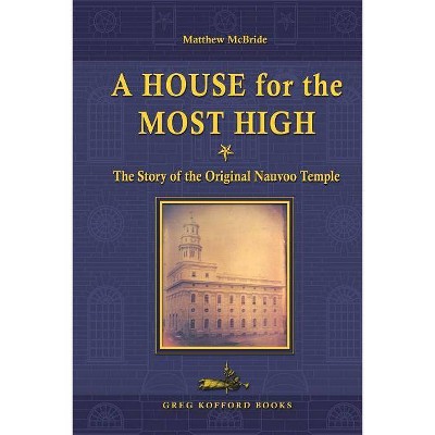 A House for the Most High - by  Matthew McBride (Paperback)