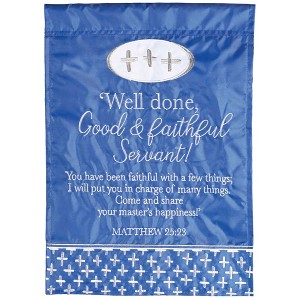 Dicksons FLAG-2131 Good and Faithful Servant Blue and White 18 x 13 Inch Polyester Decorative Garden Flag - 1 of 2