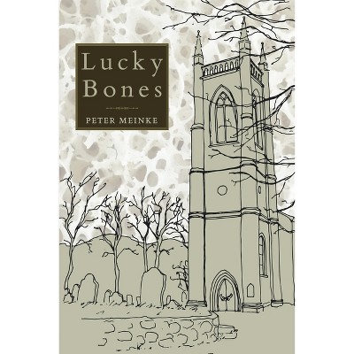 Lucky Bones - (Pitt Poetry) by  Peter Meinke (Paperback)
