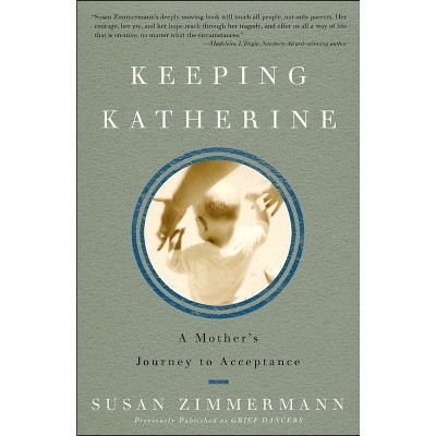 Keeping Katherine - by  Susan Zimmermann (Paperback)