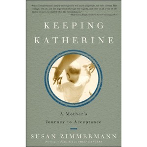 Keeping Katherine - by  Susan Zimmermann (Paperback) - 1 of 1