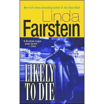Likely to Die - by  Linda Fairstein (Paperback)