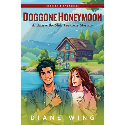 Doggone Honeymoon - by Diane Wing
