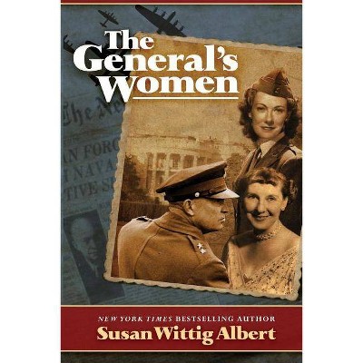 The General's Women - by  Susan Wittig Albert (Paperback)