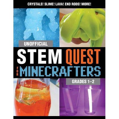 Unofficial Stem Quest for Minecrafters: Grades 1-2 - (Stem for Minecrafters) by  Stephanie J Morris (Paperback)