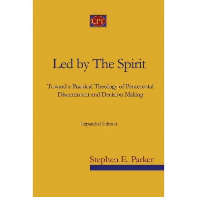 Led by the Spirit - by  Stephen E Parker (Paperback)