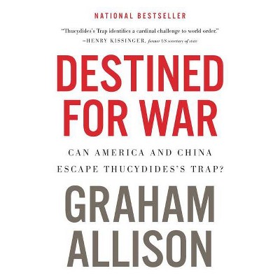 Destined for War - by  Graham Allison (Paperback)