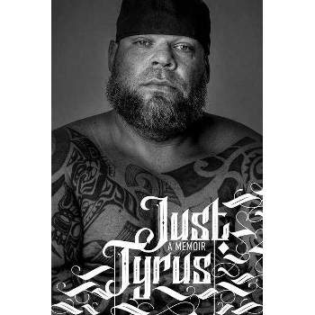 Just Tyrus - (Hardcover)