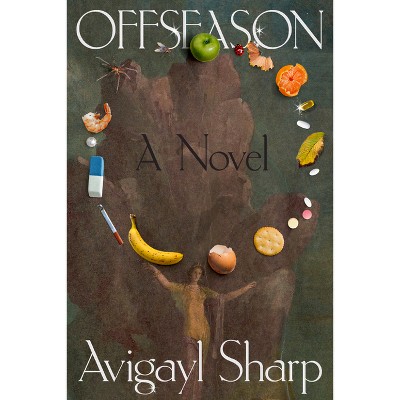 Offseason - by  Avigayl Sharp (Hardcover)
