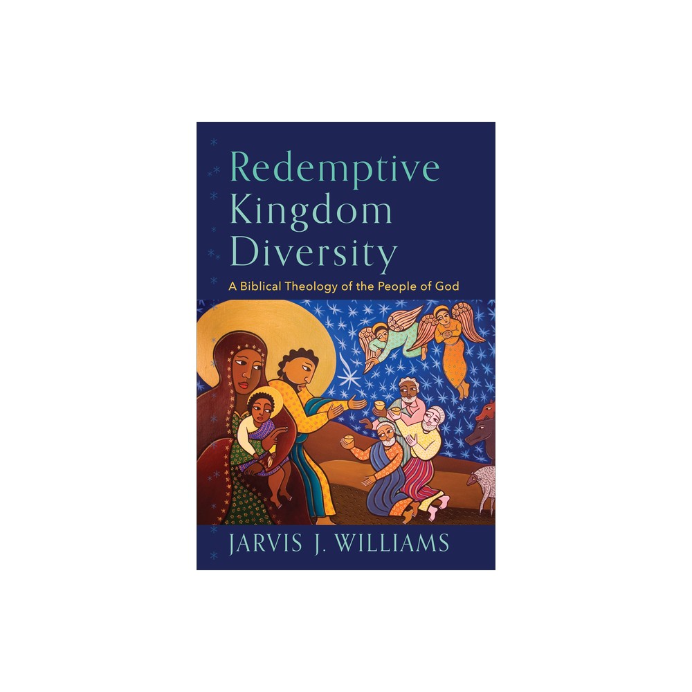 ISBN 9781540964625 product image for Redemptive Kingdom Diversity - by Jarvis J Williams (Paperback) | upcitemdb.com