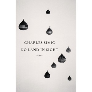 No Land in Sight - by  Charles Simic (Hardcover) - 1 of 1