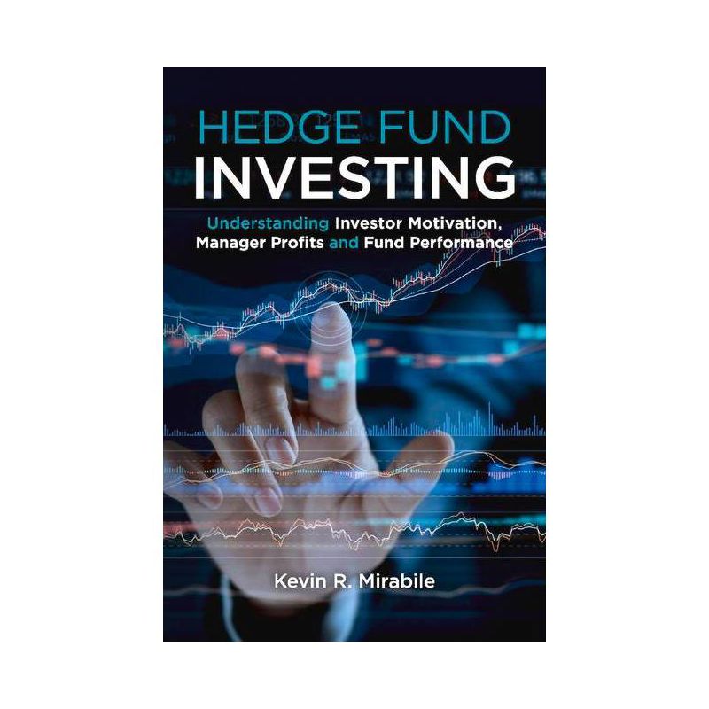 Hedge Fund Investing - by  Kevin R Mirabile (Paperback), 1 of 2