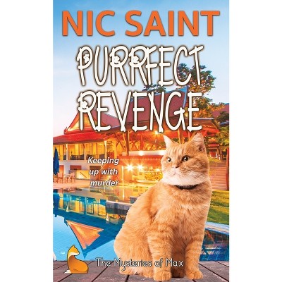 Purrfect Revenge - (Mysteries of Max) by  Nic Saint (Paperback)